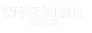 Whataburger Menu